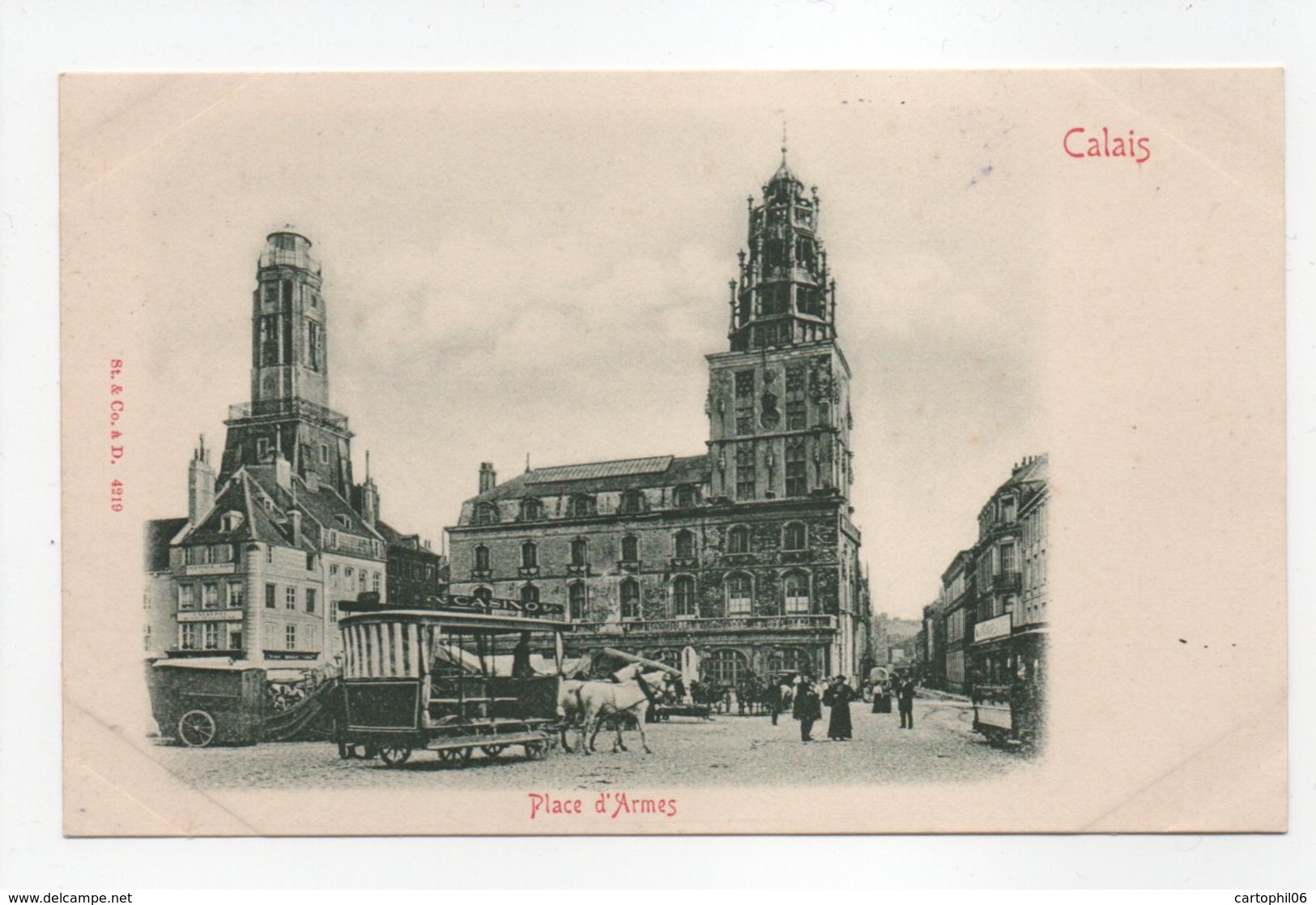 - CPA CALAIS (62) - Place D'Armes (avec Voiture Tapissière) - Editions St. & Co. 4219 - - Calais