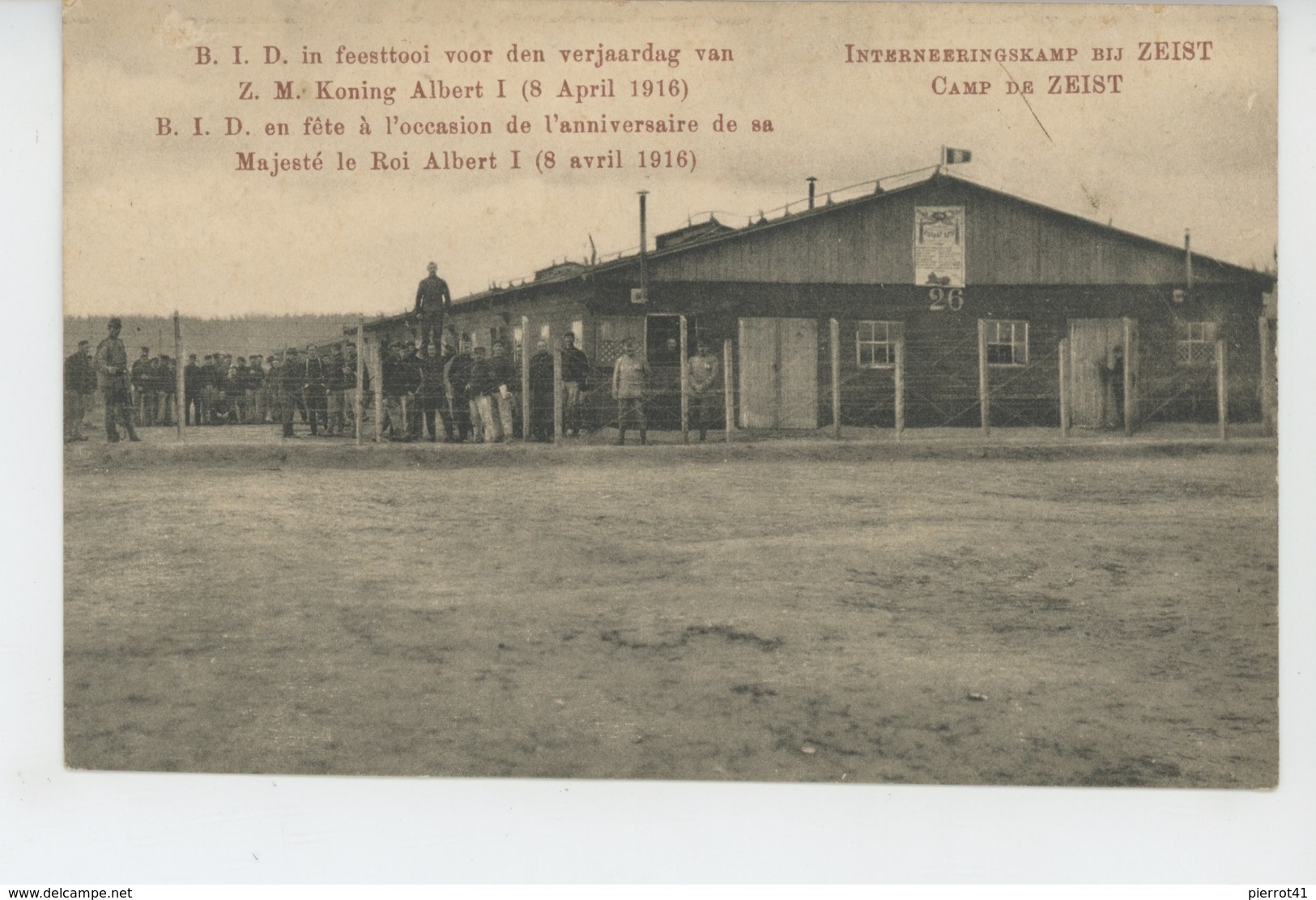 PAYS BAS - UTRECHT - Camp De ZEIST - B.I.D. En Fête à L'occasion De L'anniversaire De Sa Majesté Le Roi ALBERT 1er -1916 - Zeist