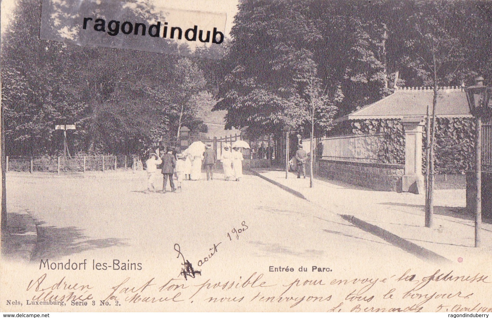 CPA - LUXEMBOURG - MONDORF-LES-BAINS - ENTREE Du PARC -  Edit Nels Série 3 N° 2 - 1903 - Mondorf-les-Bains