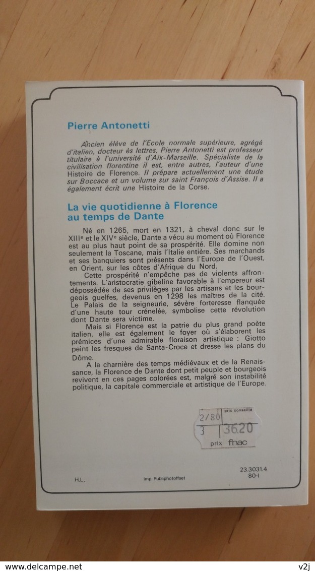 La Vie Quotidienne à Florence Au Temps De Dante - Pierre Antonetti - Historia