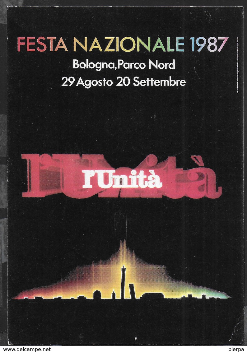 ANNULLO SPECIALE - BOLOGNA CENTRO - 19.09.1987 - L'UNITA' - FESTA NAZIONALE 1987 SU CARTOLINA NEL TEMA - 1981-90: Storia Postale