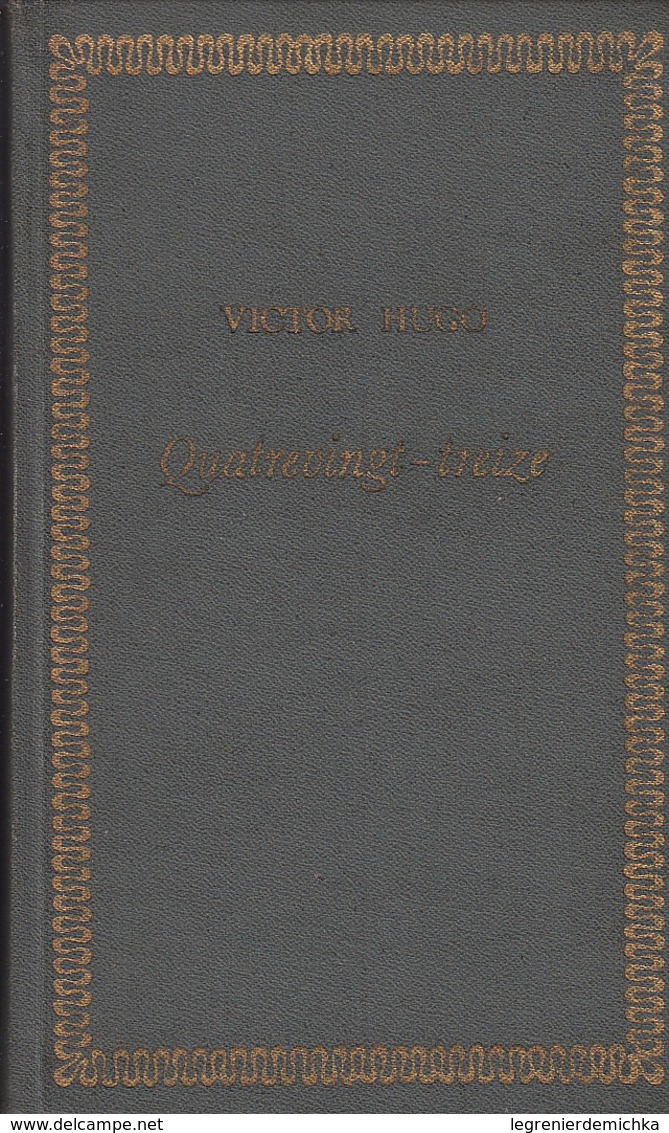 Livre QUATREVINGT-TREIZE De Victor HUGO - Editions Du Progrès 1978 - Otros Clásicos