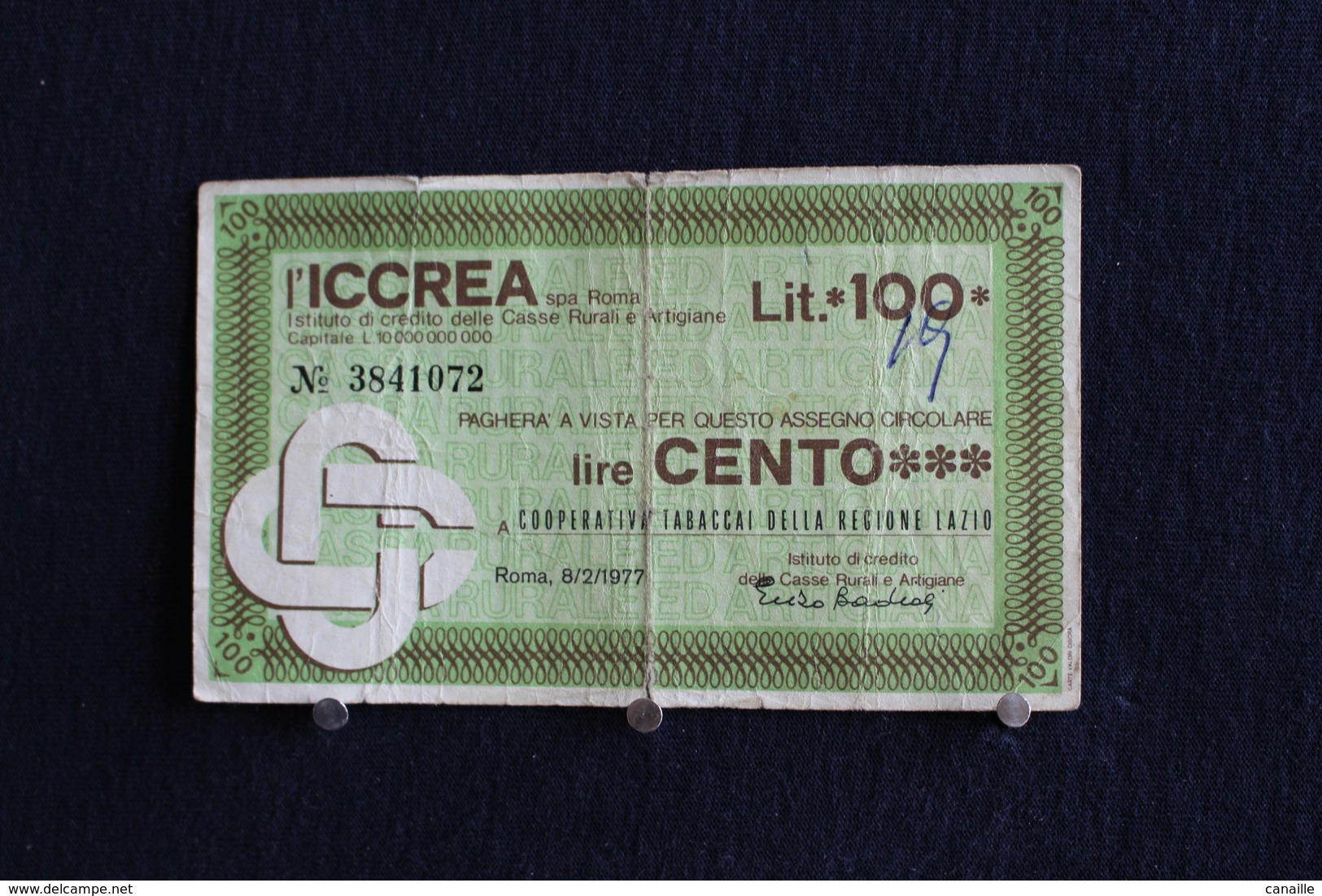 5 / Italie / 1946: Royaume / Biglietti - L'Iccrea, Spa Roma, 8/2/77 - 100 Lire - Cento Lire - 100 Liras