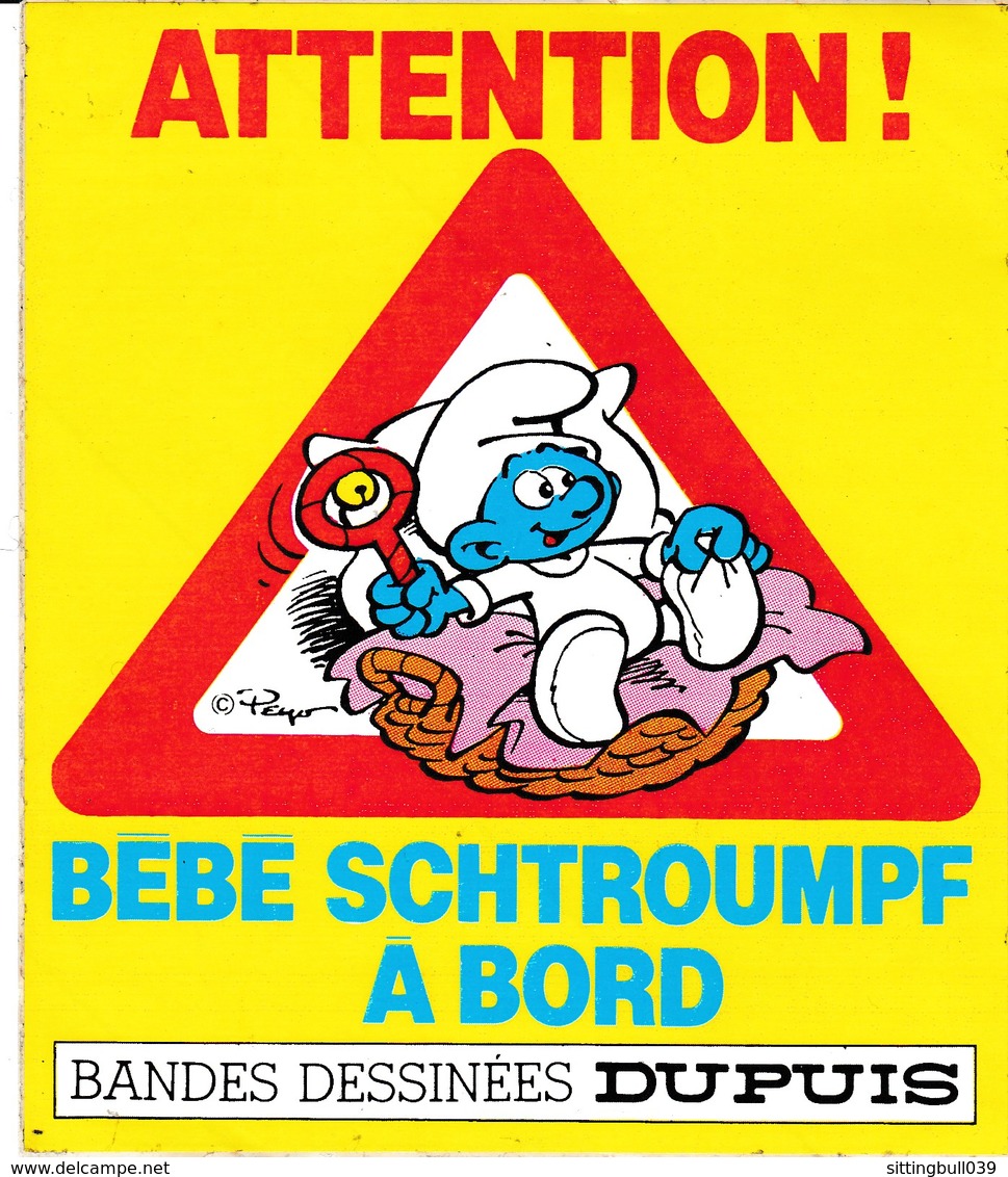 PEYO. Le Bébé Schtroumpf. Autocollant PUB DUPUIS. Attention Bébé Schtroumpf à Bord. Années 90 - Autocollants