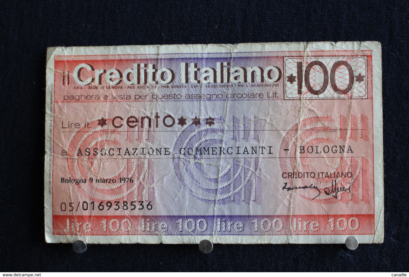 14 / Italie / 1946: Royaume / Credito Italiano Bologna  9/3/1976 - Vale 100 Lire - - 100 Liras