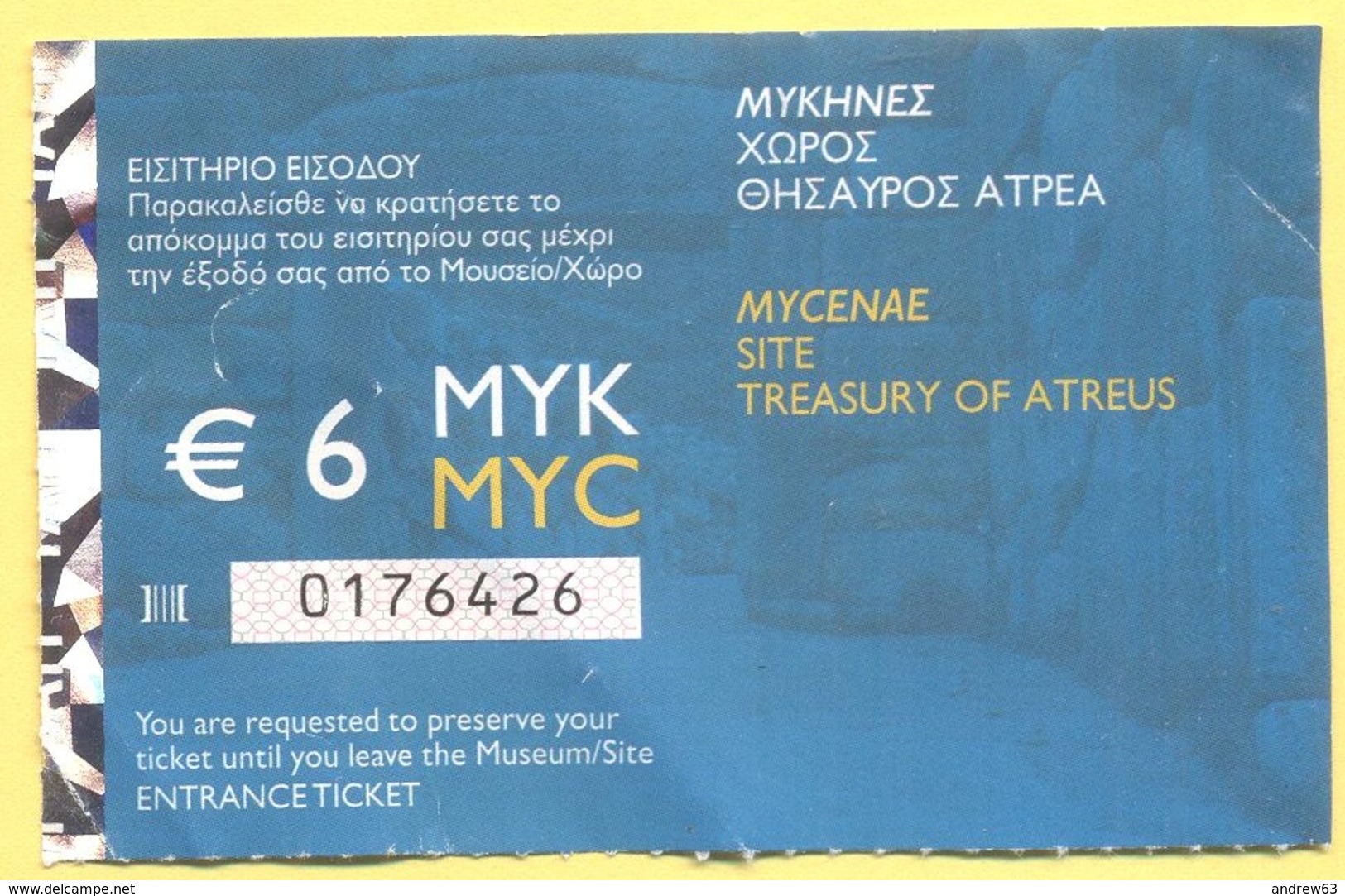 GRECIA - GREECE - GRECE - GRIECHENLAND - MYCENAE - SITE - TREASURY OF ATREUS - Biglietto Di Ingresso - Entrance Ticket - Biglietti D'ingresso