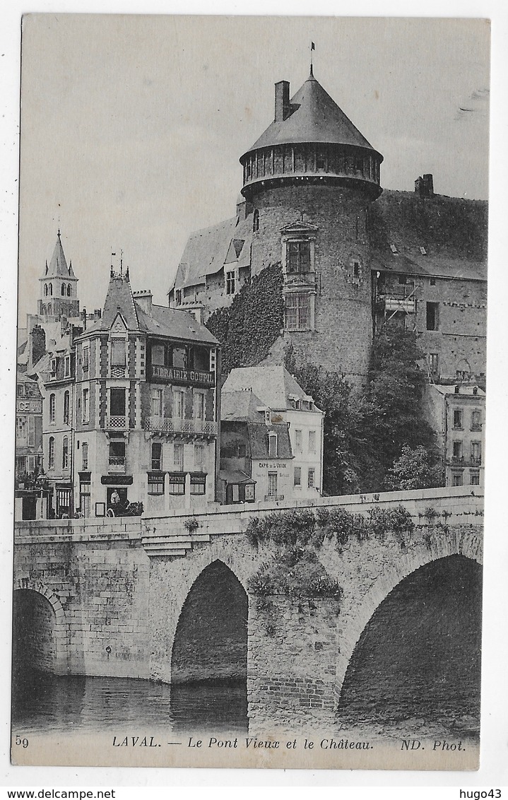 LAVAL - N° 59 - LE PONT VIEUX ET LE CHATEAU - CPA NON VOYAGEE - Laval