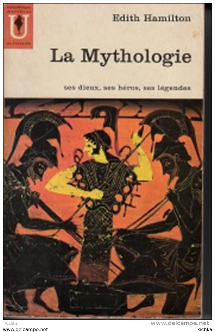 Edith Hamilton -La Mythologie, Ses Dieux, Ses Héros, Ses Légendes - Historia