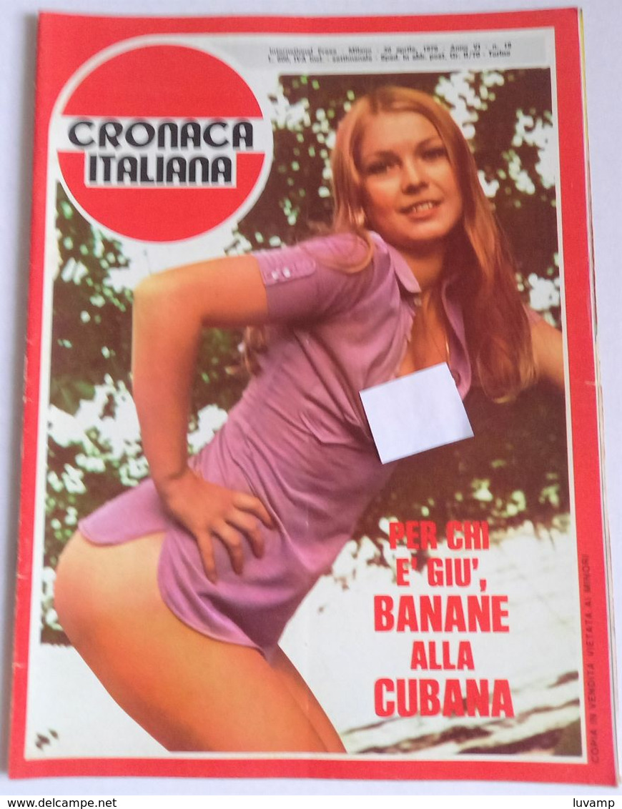 CRONACA ITALIANA ANNO 5 - N. 18  DEL   30 APRILE 1976 ( CARTEL 30) - First Editions