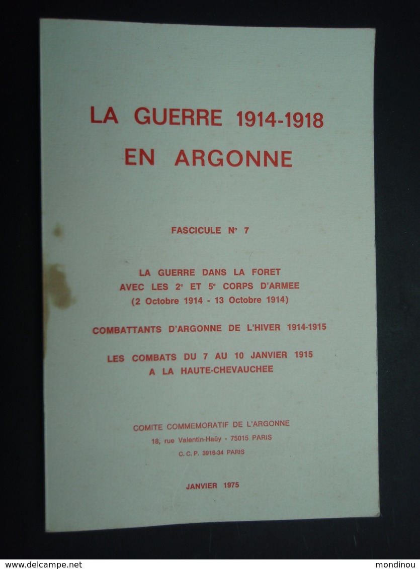 La Guerre 1914-18 En Argonne Fascicule N ° 7 La Guerre Dans La Forêt  1914 - 1915 Haute-Chevauchée 1975 - 1914-18