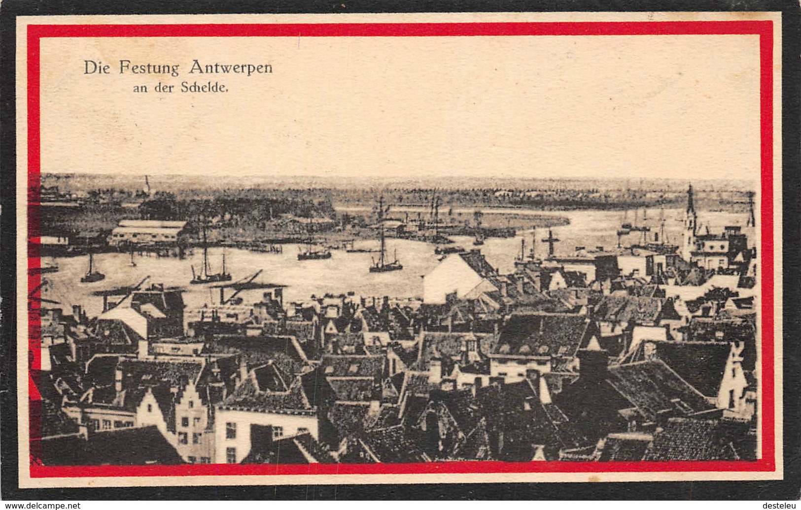 Die Festung Antwerpen And Der Schelde  Anvers Antwerpen - Antwerpen