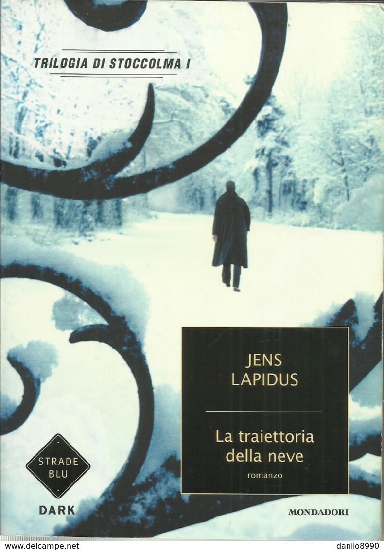 JENS LAPIDUS - La Traiettoria Della Neve. - Gialli, Polizieschi E Thriller