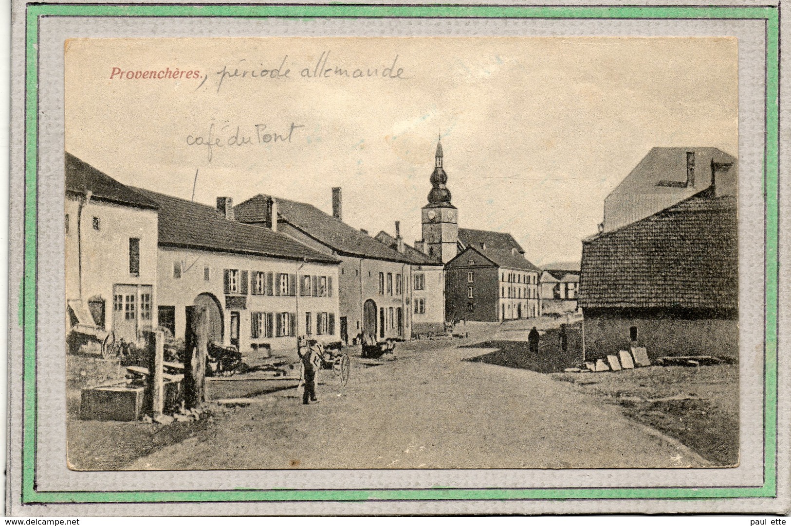 CPA - PROVENCHERES-sur-FAVES (88) - Aspect Du Café Du Pont Et Du Centre En 1918 - Provencheres Sur Fave
