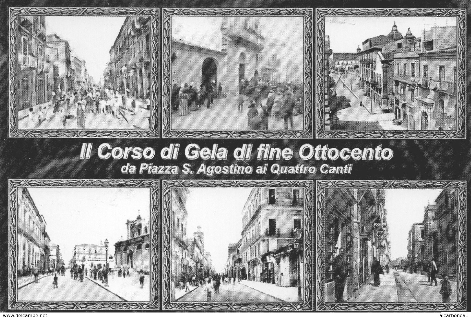 GELA - Il Corso Di Fine Ottocendo Da Piazza S.Agostino Ai Quatro Canti - Gela