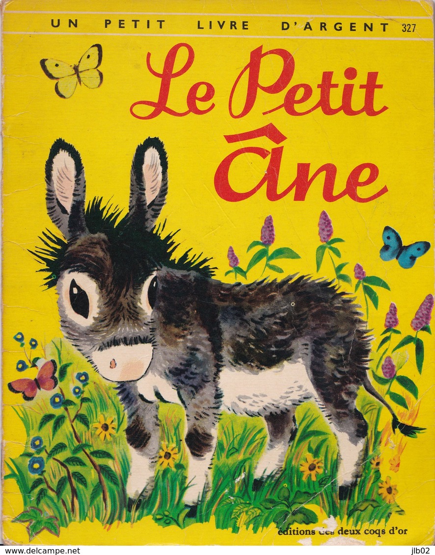 Le Petit âne - Un Petit Livre D'argent - éditions Des Deux Coqs D'or - Autres & Non Classés