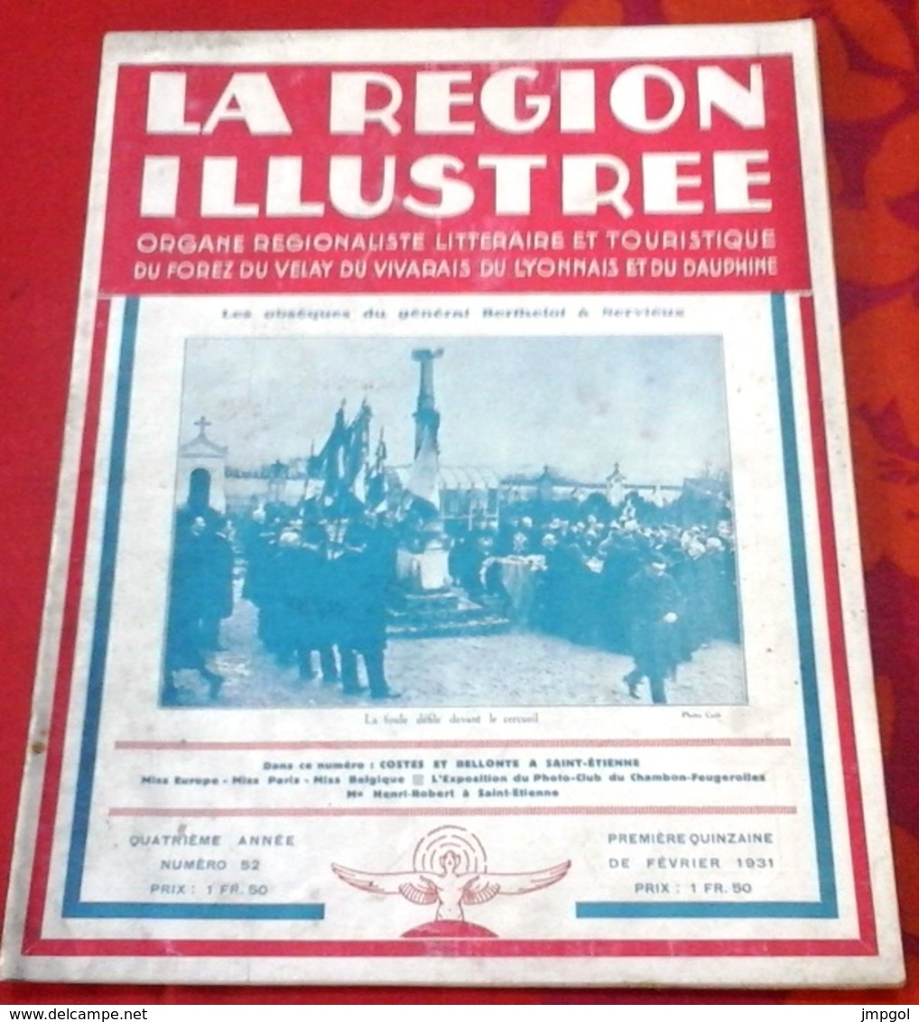 La Région Illustrée N°52 1931 Costes Et Bellonte Saint Etienne,Obsèques Général Berthelot,Photo Club Chambon Feugerolles - 1900 - 1949