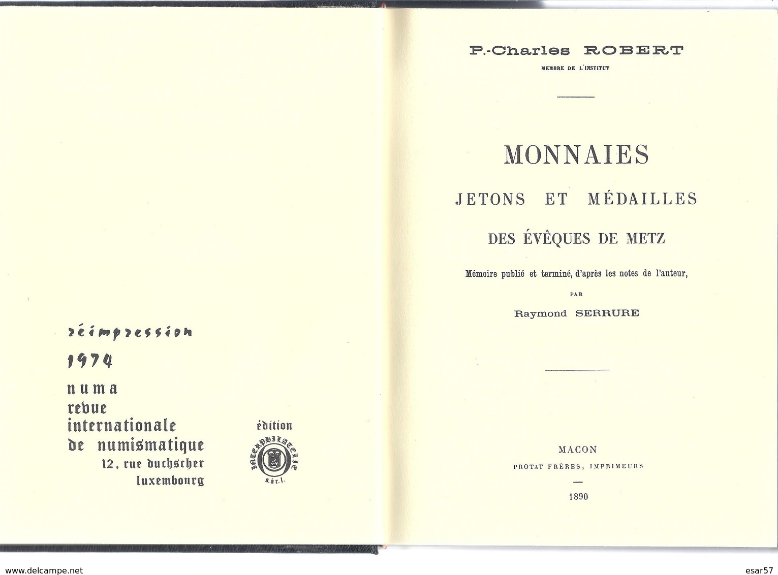 Réédition De 1974 Catalogue De Vente Monnaies, Médailles Et Jetons Des évêques De Metz Collection ROBERT 1890 - Livres & Logiciels