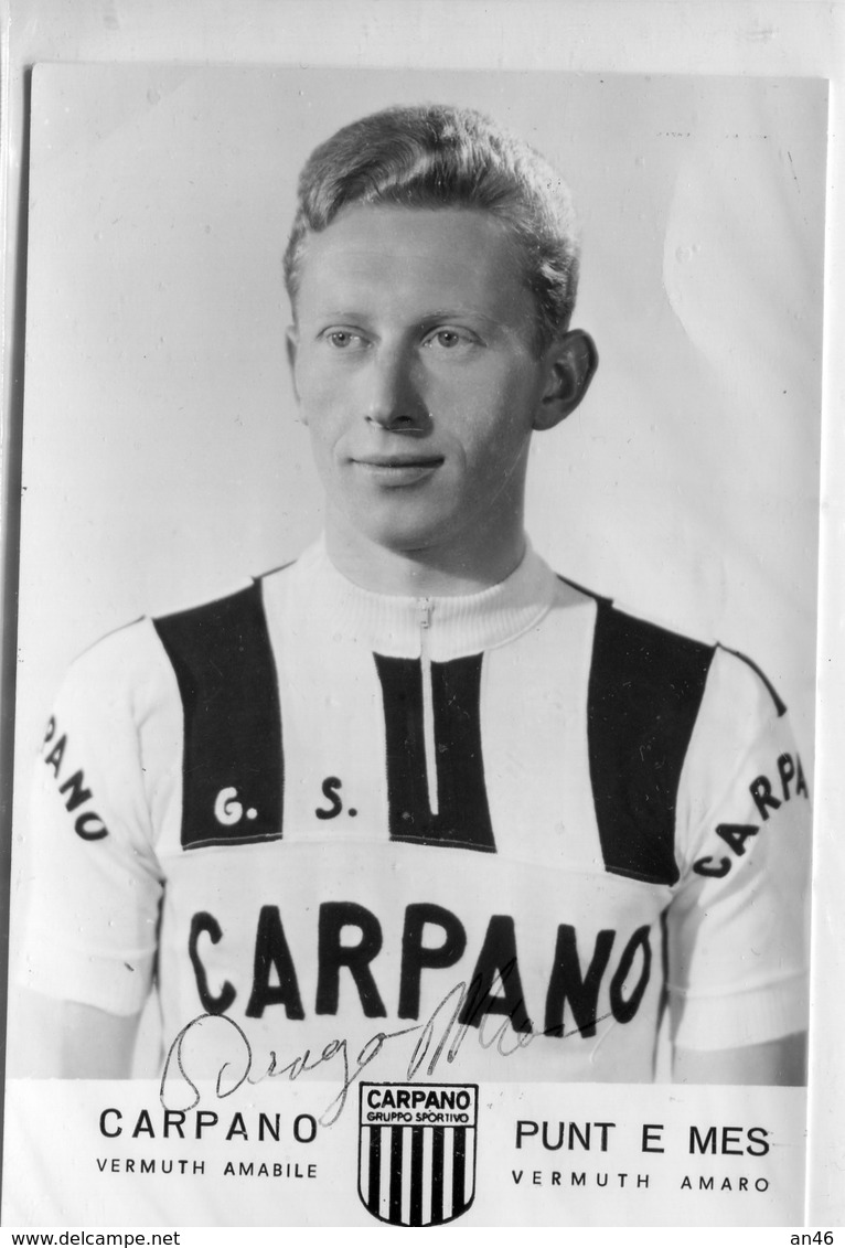 CICLISMO PUBBLICITARIA-DRAGO MARIO- SPONSOR PER LA CARPANO-PUNT E MES- AUTOGRAFATA 1963-Original 100% /AN3- - Cycling