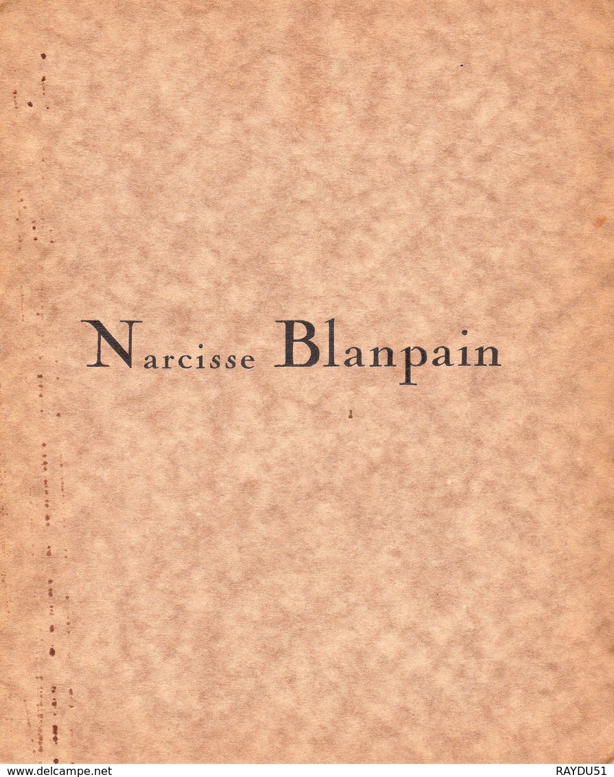 NARCISSE BLANPAIN Par JEAN PAUL VAILLANT - Champagne - Ardenne