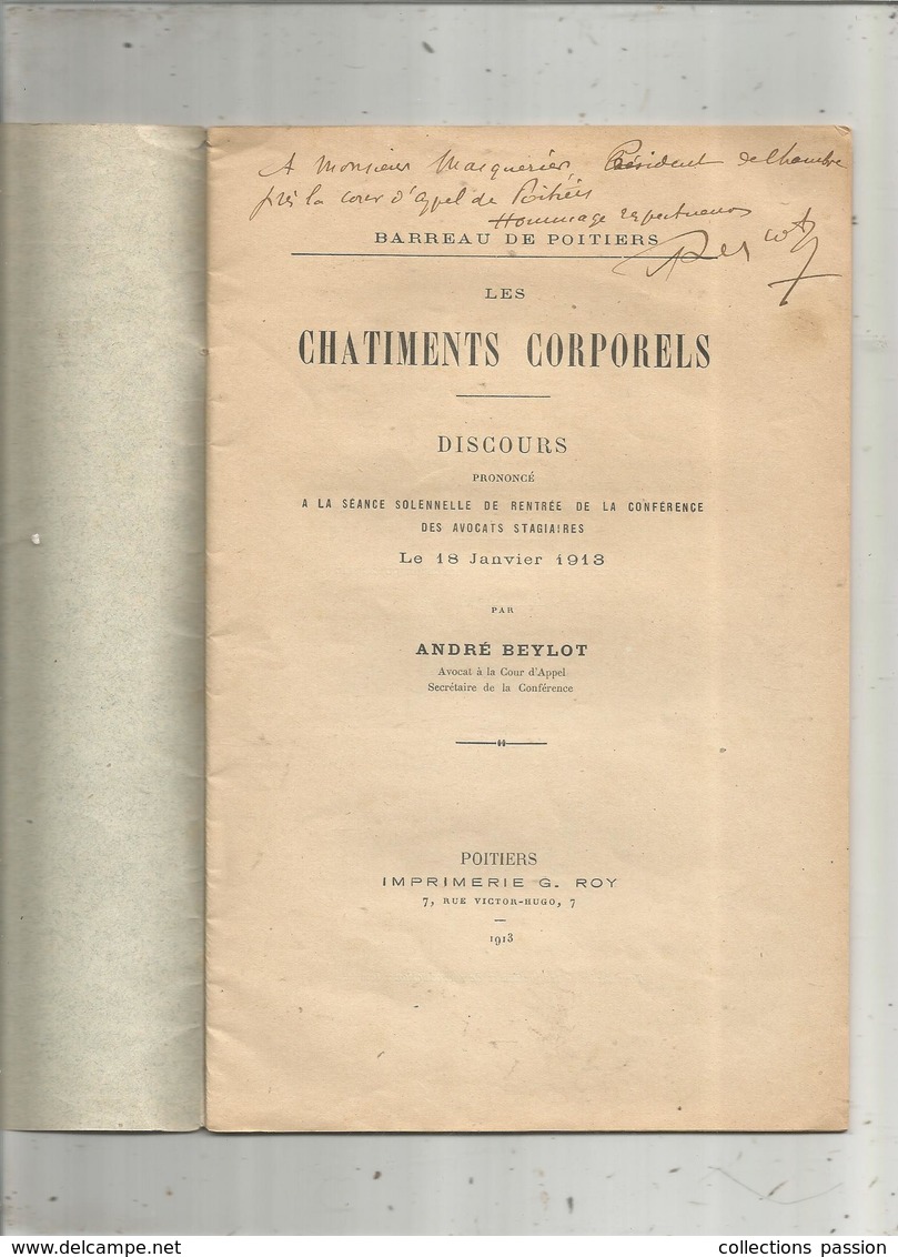 Les CHATIMENTS CORPORELS ,discours,1913 ,A. Beylot,barreau De Poitiers,dédicacé , 29 Pages, 4 Scans,  Frais Fr 2.95 E - Non Classés