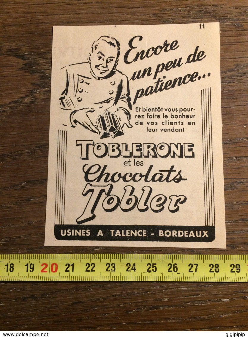 1945 PUBLICITE CHOCOLATS TOBLER TOBLERONE USINES A TALENCE BOREAUX - Collections