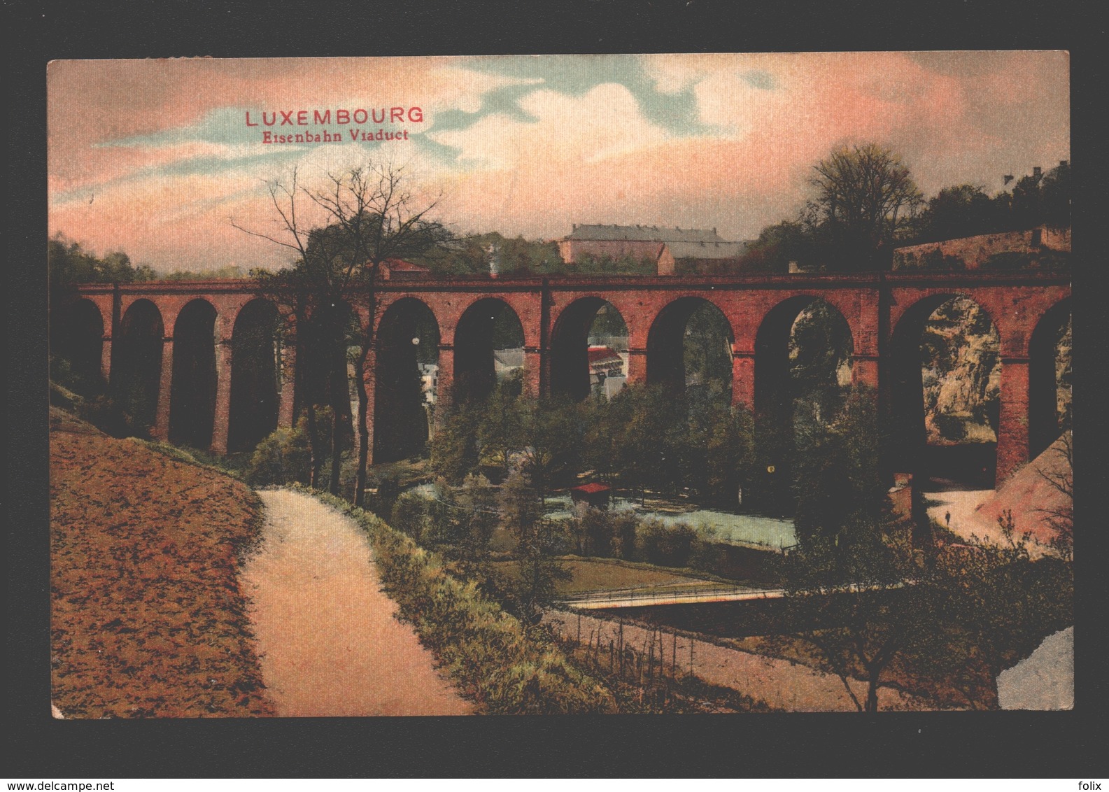 Luxembourg - Eisenbahn Viaduct - 1912 - Luxembourg - Ville