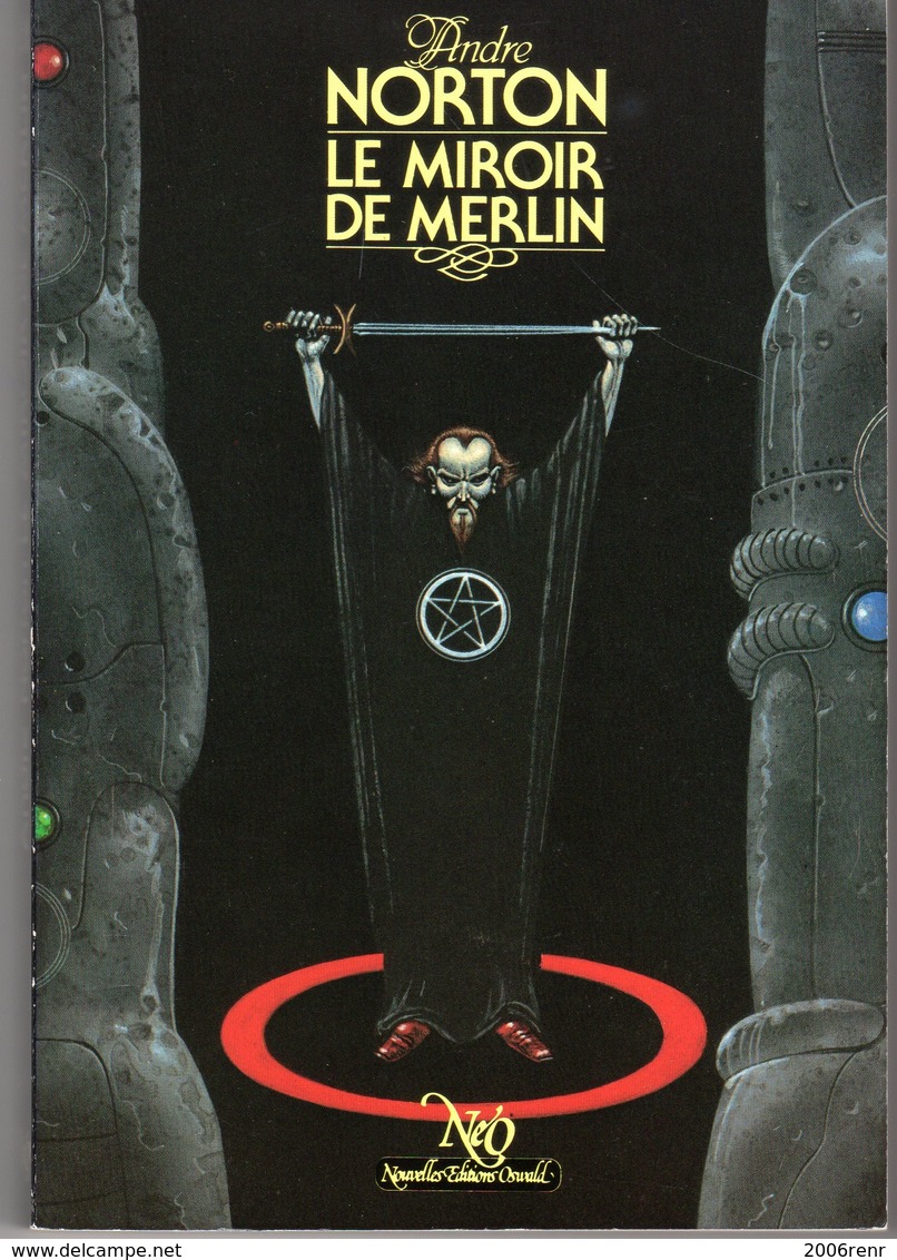 LE MIROIR DE MERLIN De ANDRE NORTON NEO N° 81 Tirage Limité. Voir Description Et Scans - Toverachtigroman