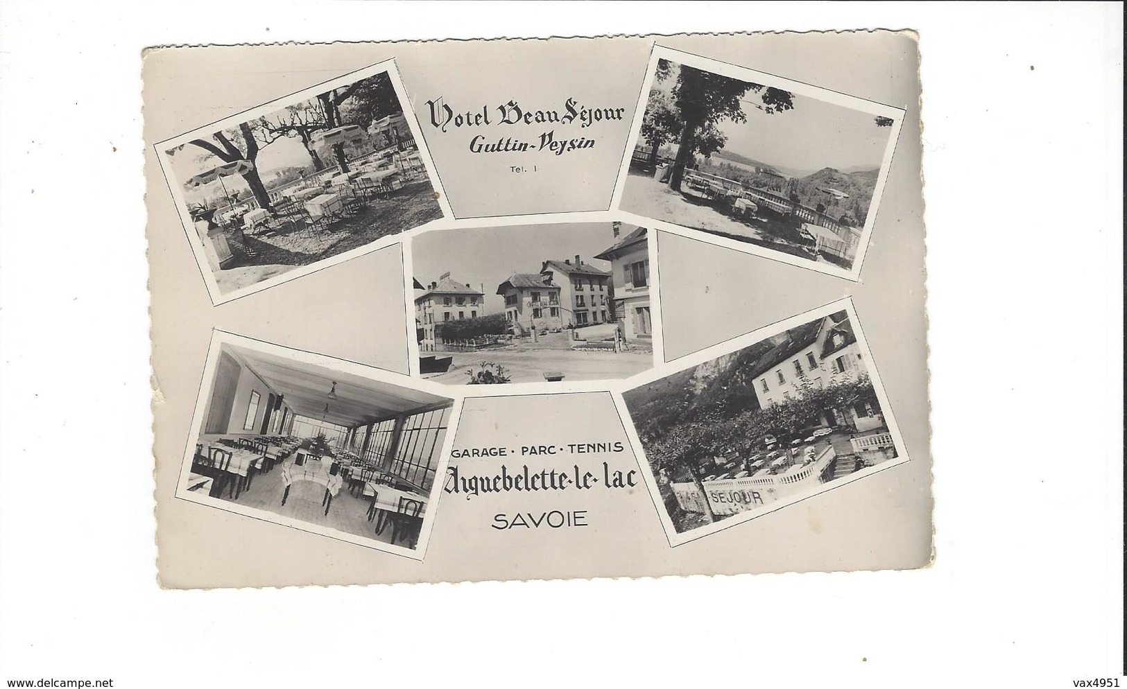 HOTEL BEAU SEJOUR GUTTIN VEYSIN   AIGUEBELETTE LE LAC    ***  RARE    A SAISIR *** - Altri & Non Classificati