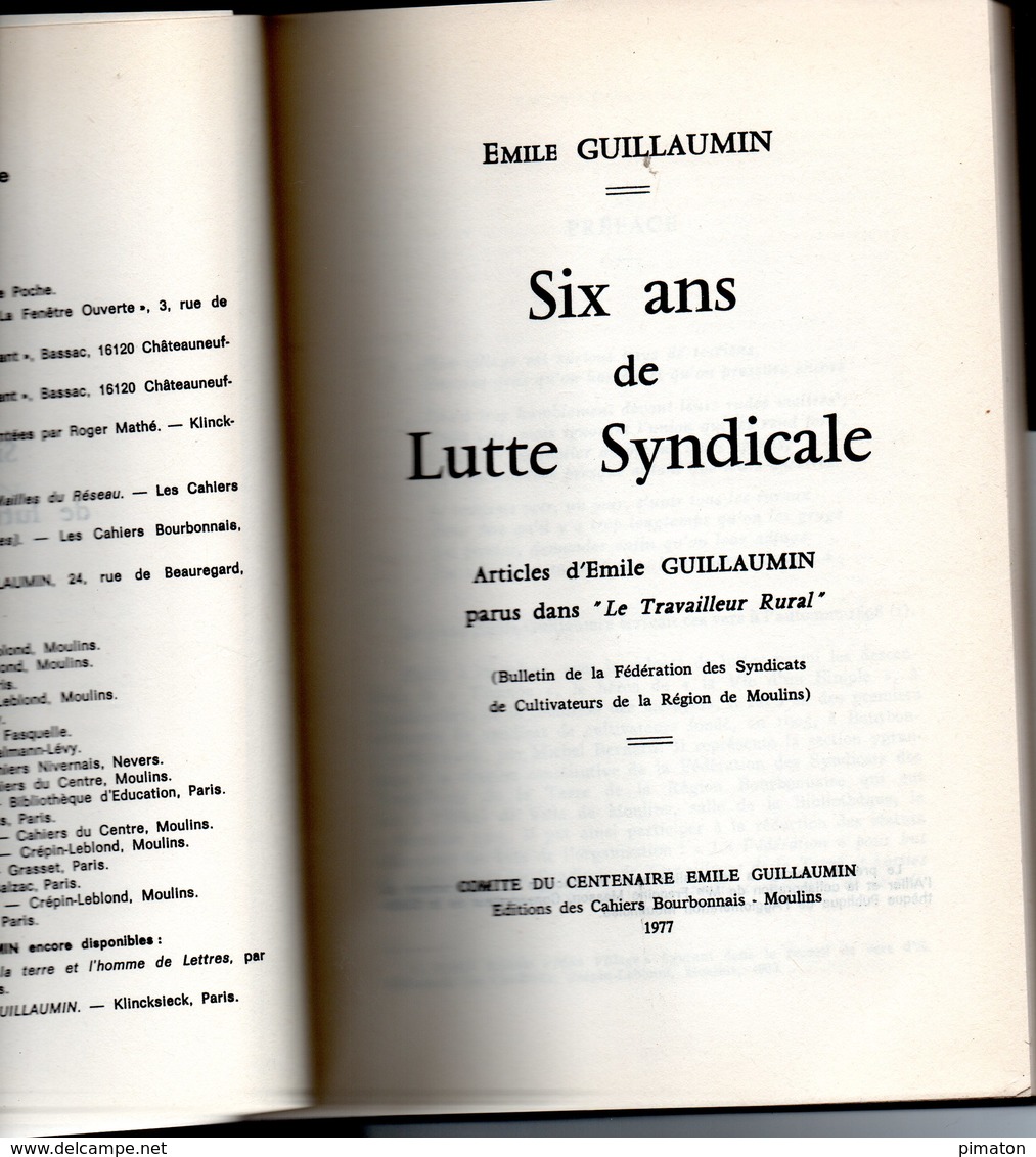 Livre De 145 Pages : Six Ans De Lutte Syndicale Par Emile GUILLAUMIN - Bourbonnais