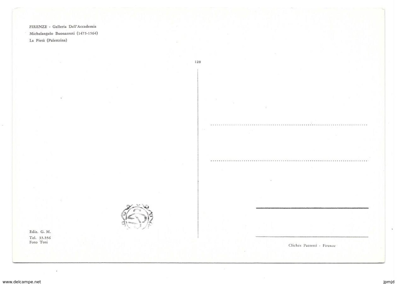 FIRENZE - Galleria Dell'Accademia - Michelangelo Buonarroti - La Pieta - Ed. G. M. N° 128 - Firenze (Florence)