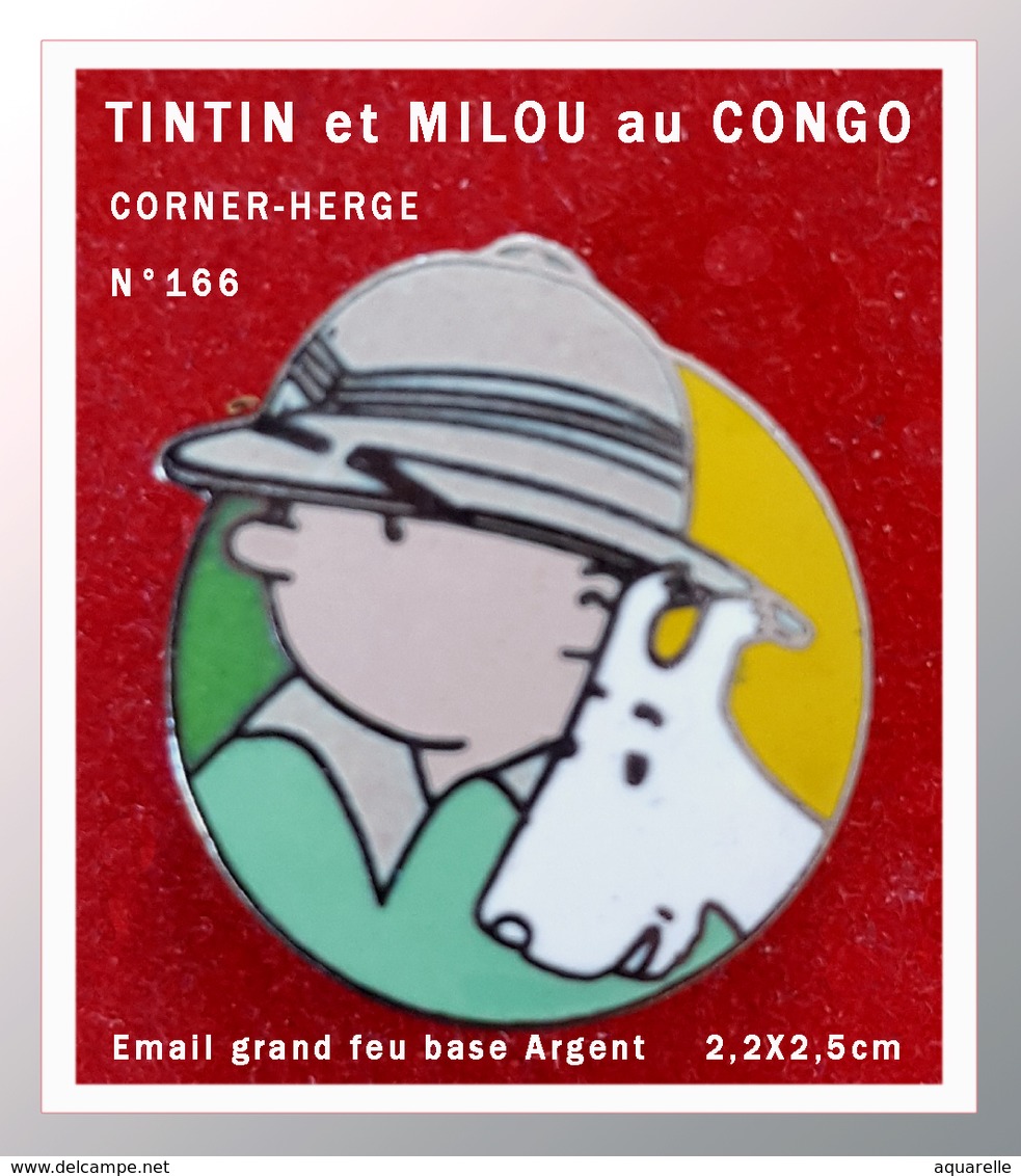 SUPER PIN'S BD : TINTIN Et MILOU Au CONGO, De La Série CORNER Des Emaillés Grand Feu Base ARGENT N° 166 (c)HERGE 2,2X2,5 - Fumetti