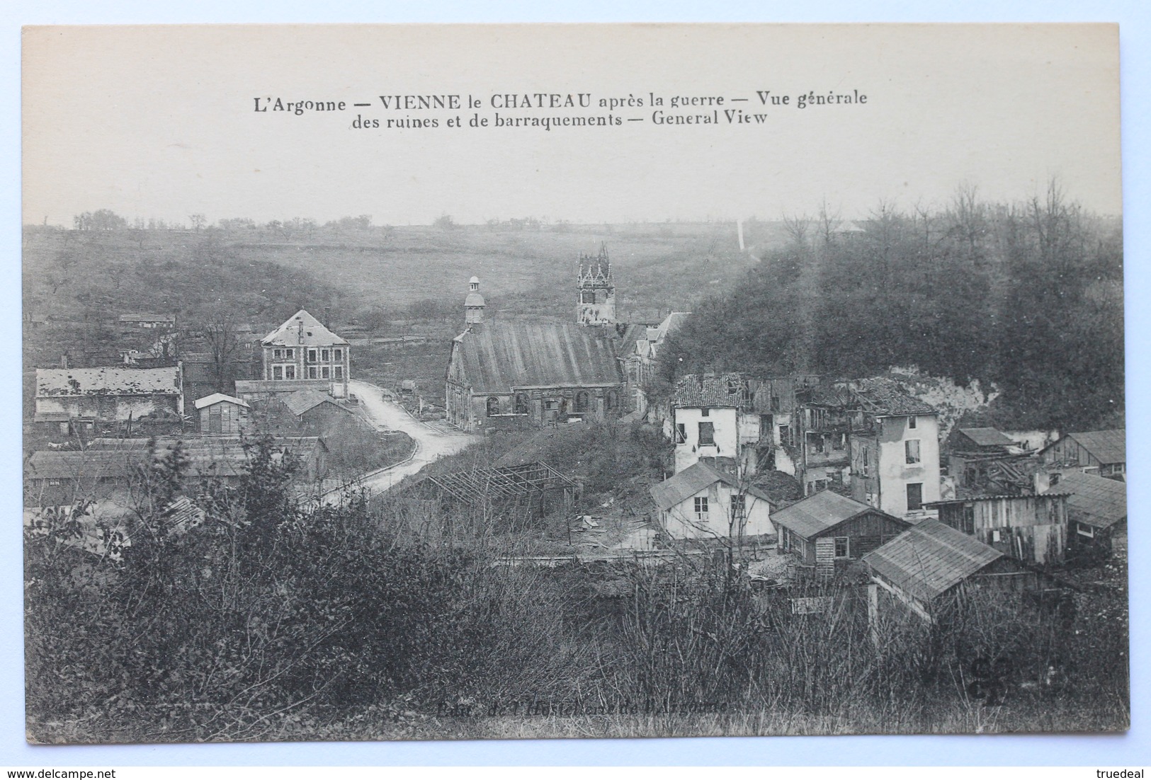 France, L’Argonne, Vienne Le Chateau Apres La Guerre, Vue Generale Des Ruines Et De Barraquements - Other & Unclassified