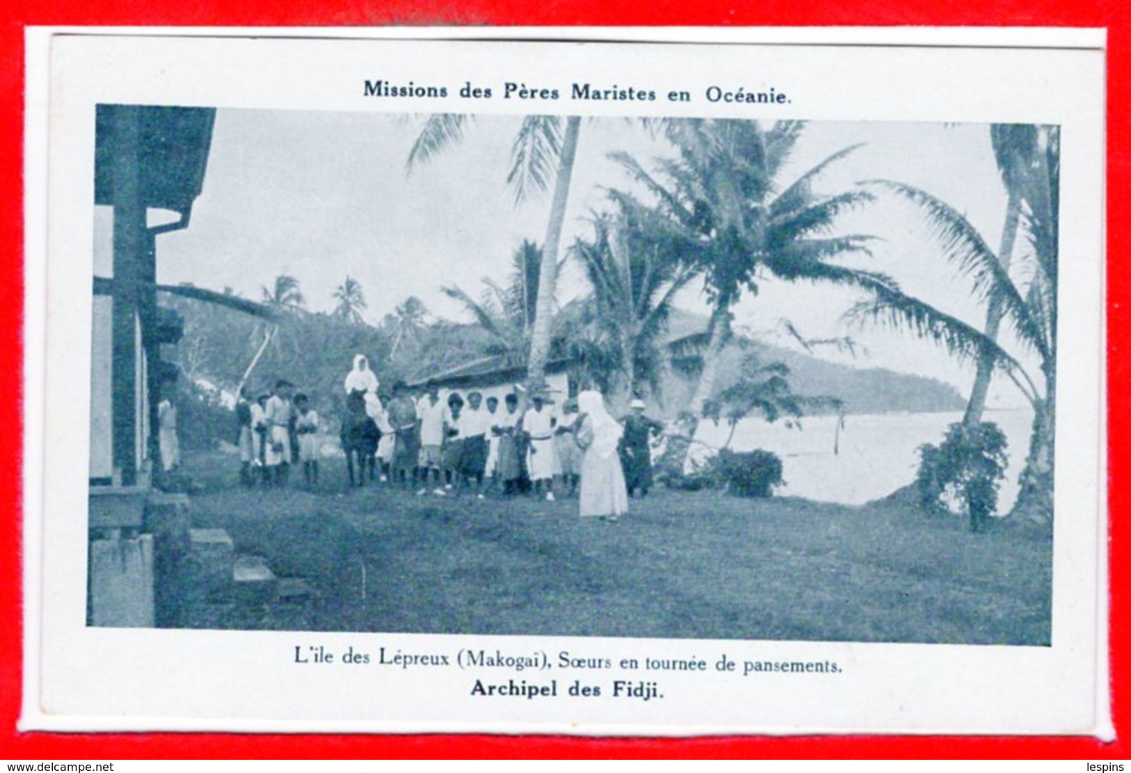 OCEANIE - FIDJI - L'Ile Des Lepreux ( Malkogai ) Soeur En Tournée De Pansemants - Fiji