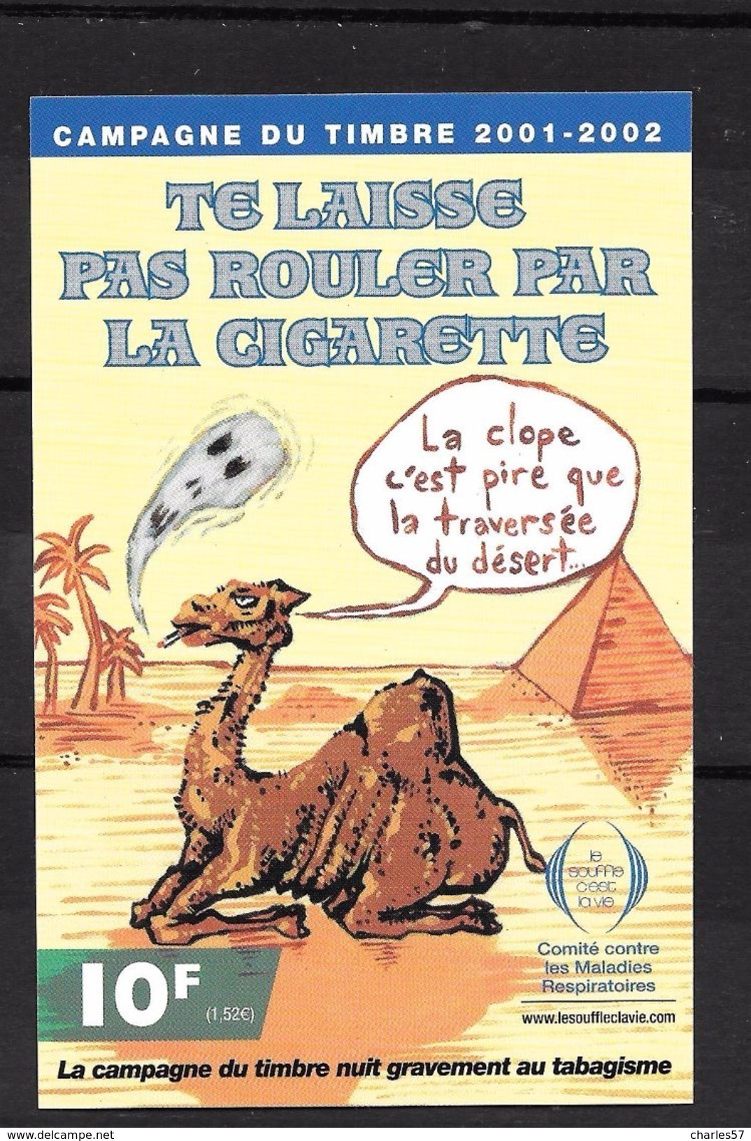 Erinnophilie: Vignette 12 X 8 "Te Laisse Pas Rouler Par La Cigarette " Jolie Pièce  2001-2002 - Antituberculeux