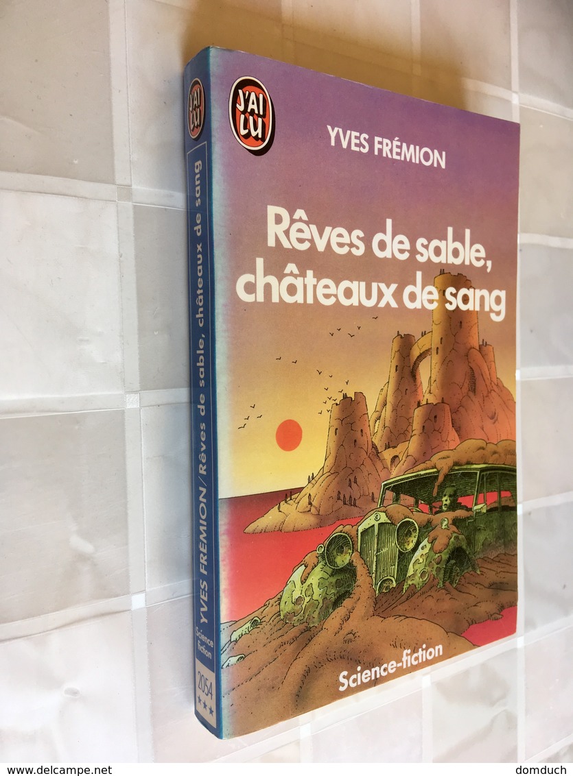 REVES DE SABLE, CHAREAUX DE SANG (J AI LU 2054, YVES FREMION)