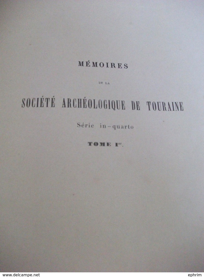 Recherches Sur Les Eglises Romanes En Touraine Du VIe Au XIe Siècle Tours Ladevèze Société Archéologique Bourassé 1869 - 1801-1900