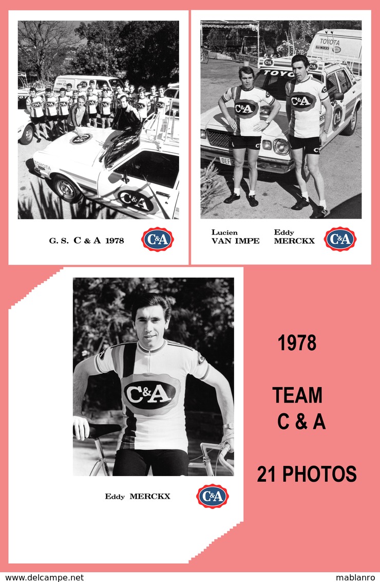 PHOTOS GRAND CALITÉ FORMAT 10,5 X 14,8 TEAM C & A 1978 ( 21 PHOTOS ) - Cyclisme