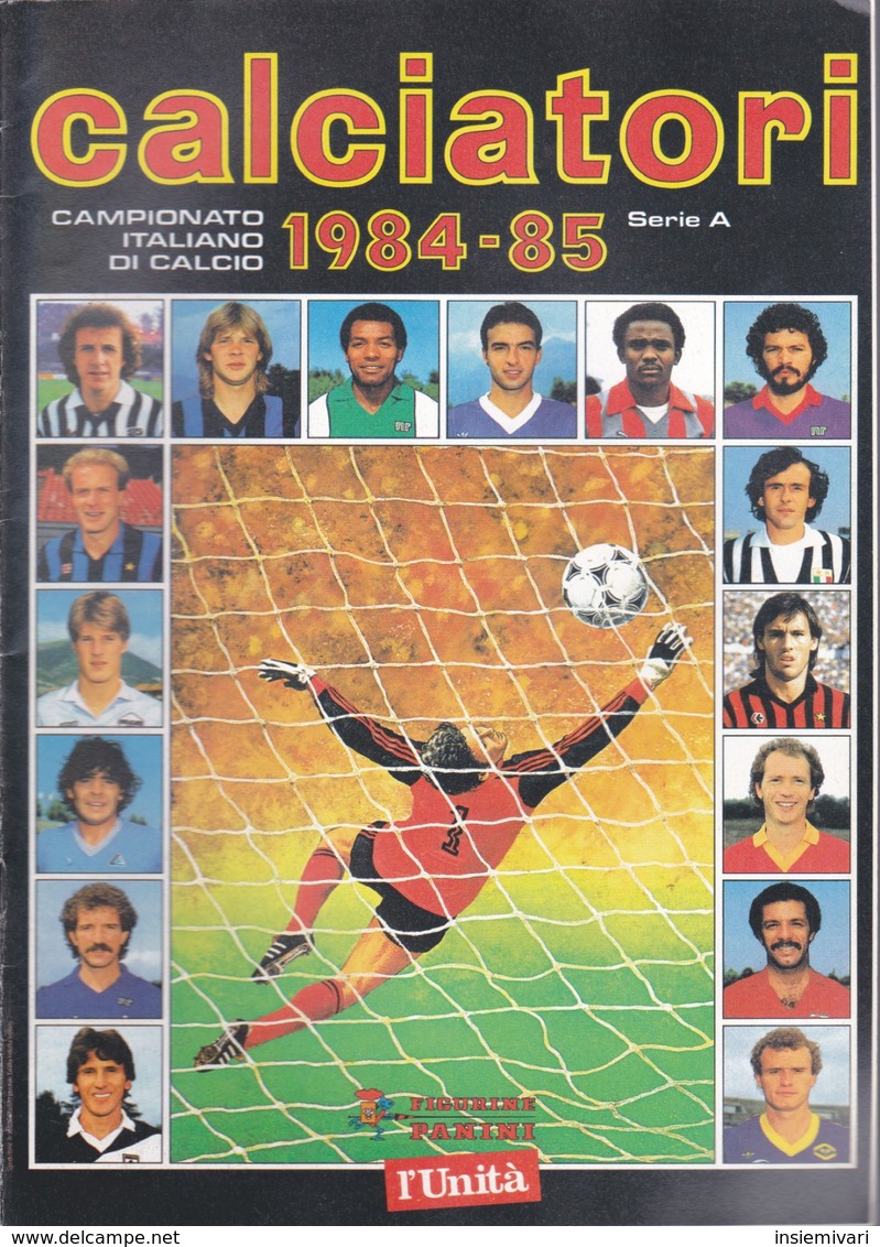 CALCIATORI PANINI 1984-85=RISTAMPA L'Unità=SOLO SERIE A. - Altri & Non Classificati