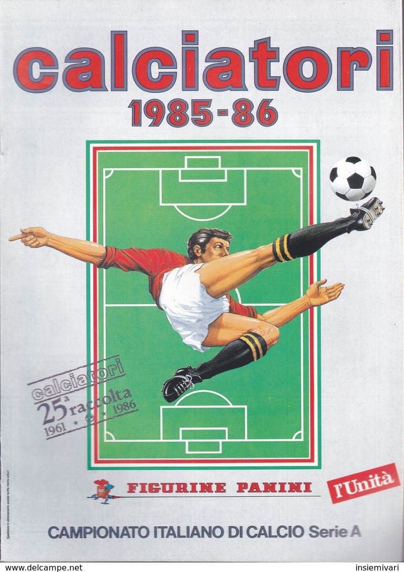 CALCIATORI PANINI 1985-86=RISTAMPA L'Unità=SOLO SERIE A. - Altri & Non Classificati