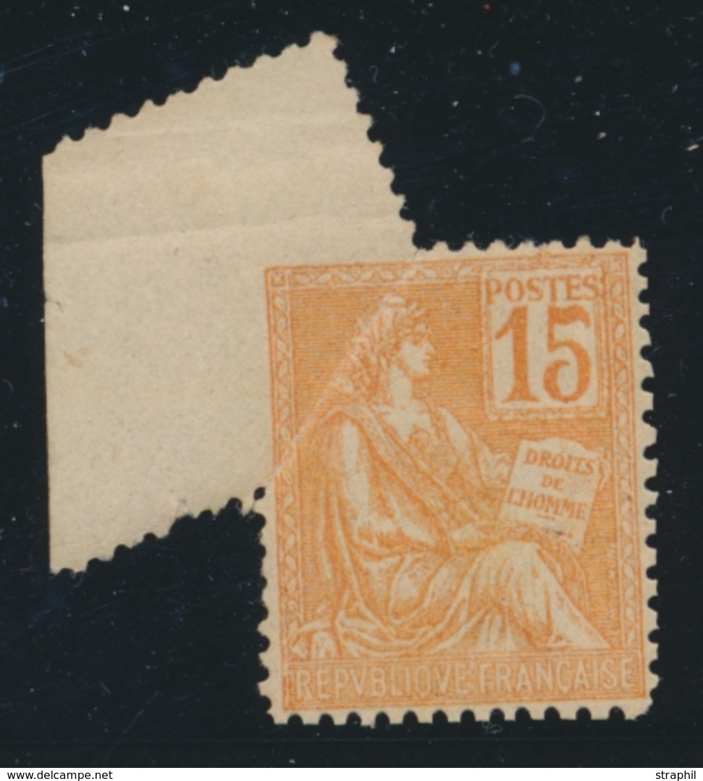 * VARIETES - * - N°117 - 15c Orange - Superbe Variété De Piquage - Rare - Signé Calves - TB - Ungebraucht