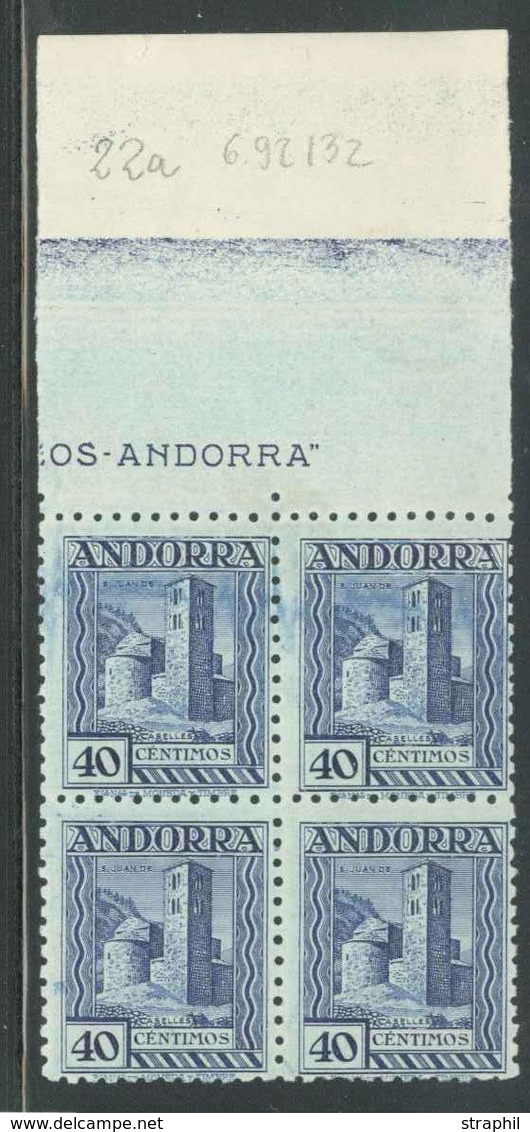 ** ANDORRRE ESP. - ** - N°22B - 40c Bleu - Dentelé 11½ - Bloc De 4 - BDF Complet - TB - Unused Stamps