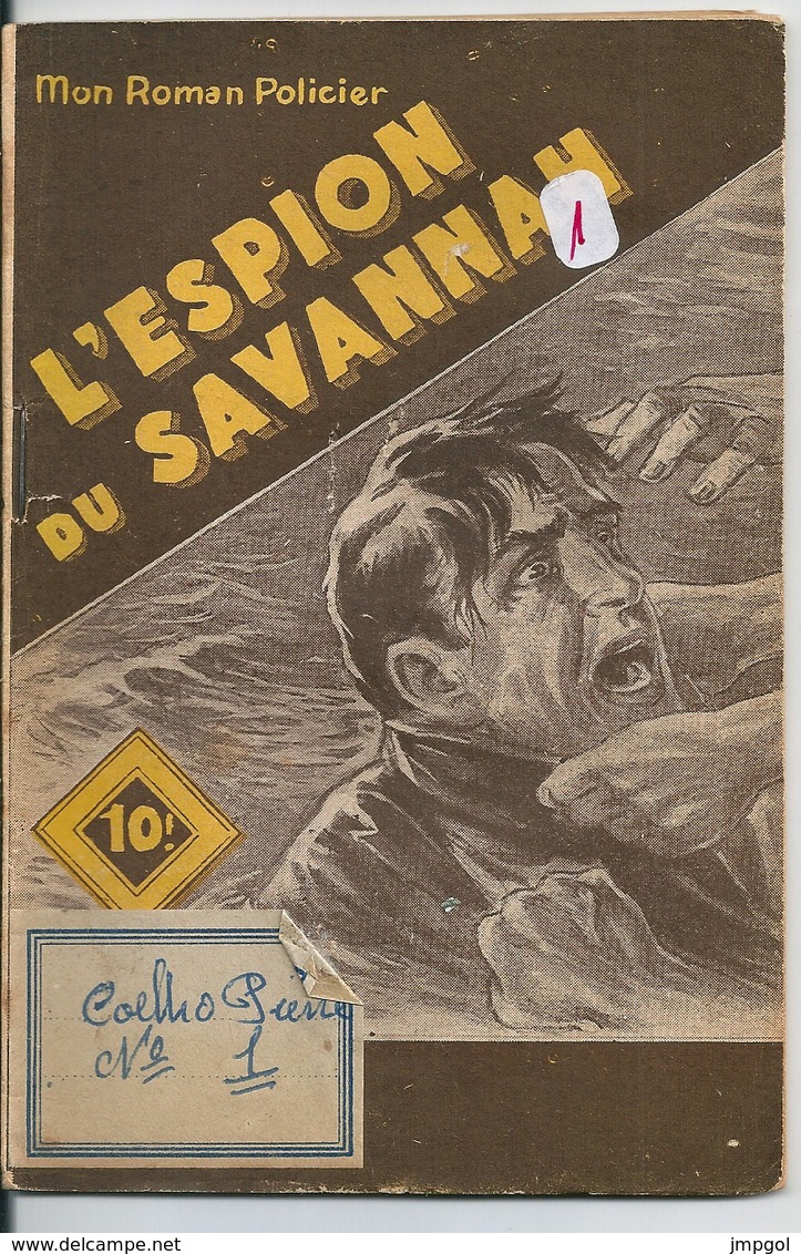 Mon Roman Policier N° 161 L'Espion Du Savannah Albert Bonneau Editions Ferenczi - Ferenczi