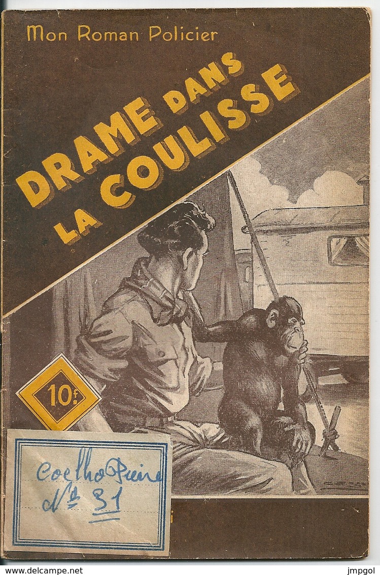 Mon Roman Policier N° 153 Drame Dans La Coulisse Jean Voussac Editions Ferenczi - Ferenczi