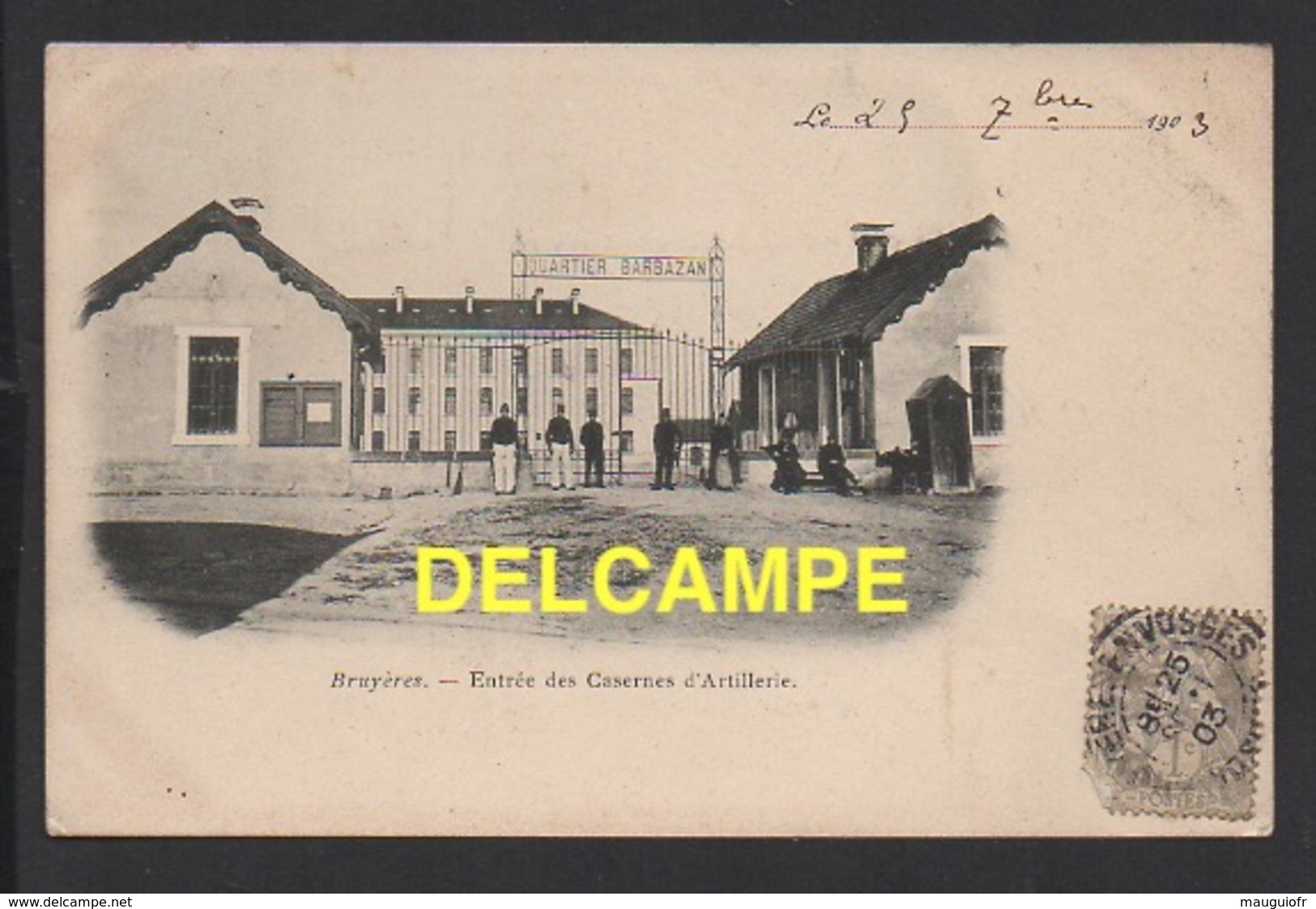 DD / MILITARIA / 88 VOSGES / BRUYÈRES / ENTRÉE DES CASERNES D' ARTILLERIE / ANIMÉE / 1903 - Casernes