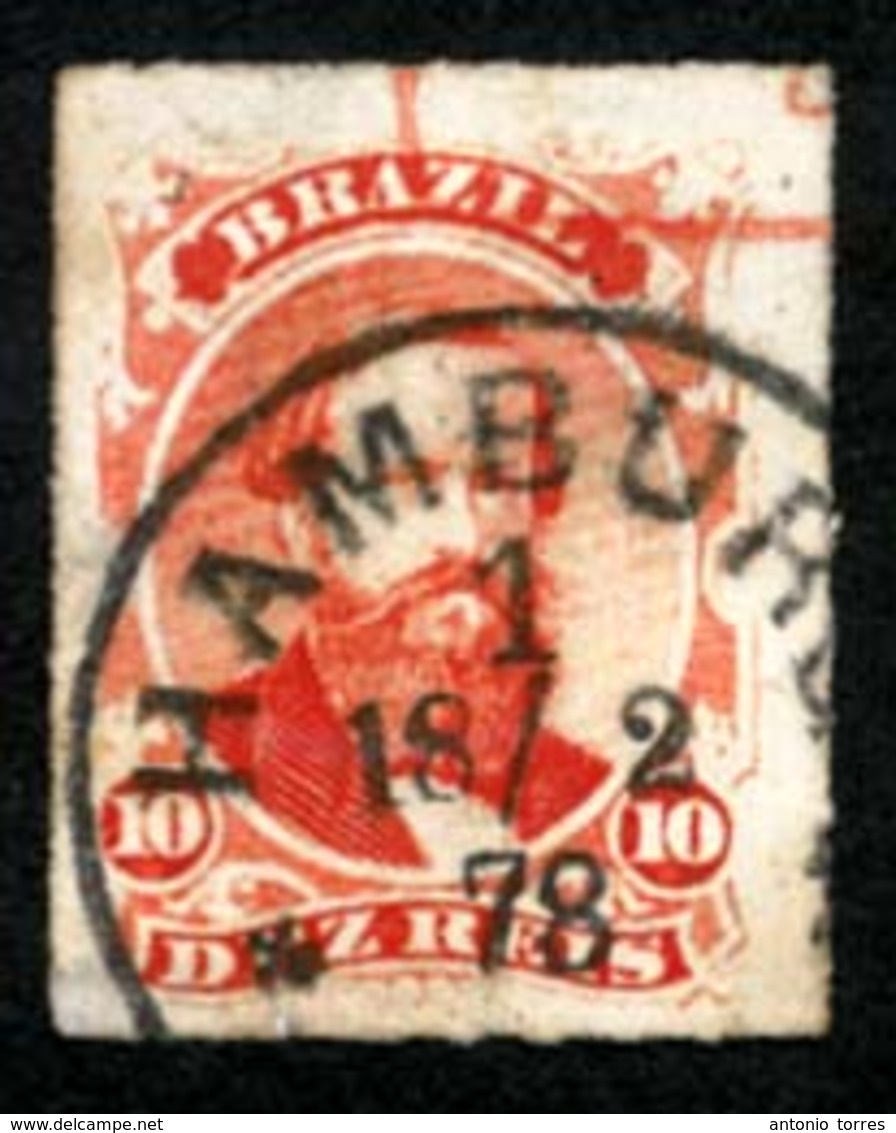 BRAZIL. 1876. 10r Vermilion, A Fine Used Example Cancelled By Superb Strike Of German Hamburg Cds Dated 18.2.78 In Black - Altri & Non Classificati