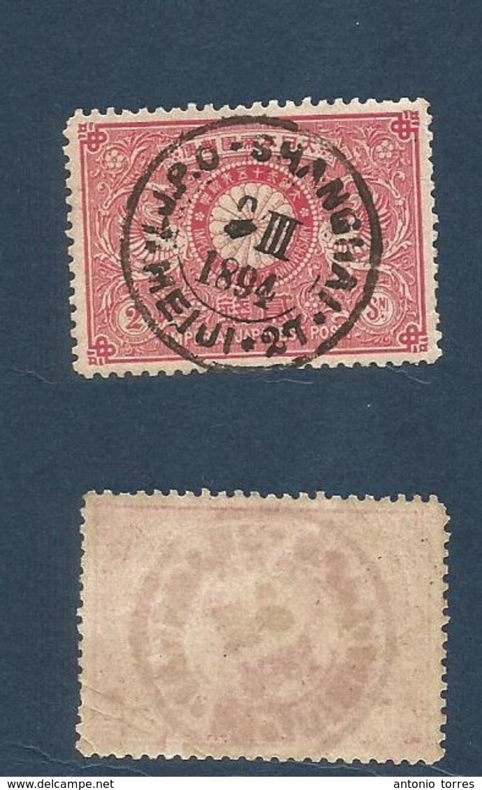 CHINA. 1894. Japanese P.O. 2 Sen Red Japan Comm Stamp With Central "IJPO - SHANGHAI - MEIJI- 27" (xxx) Superb "on The Ro - Altri & Non Classificati