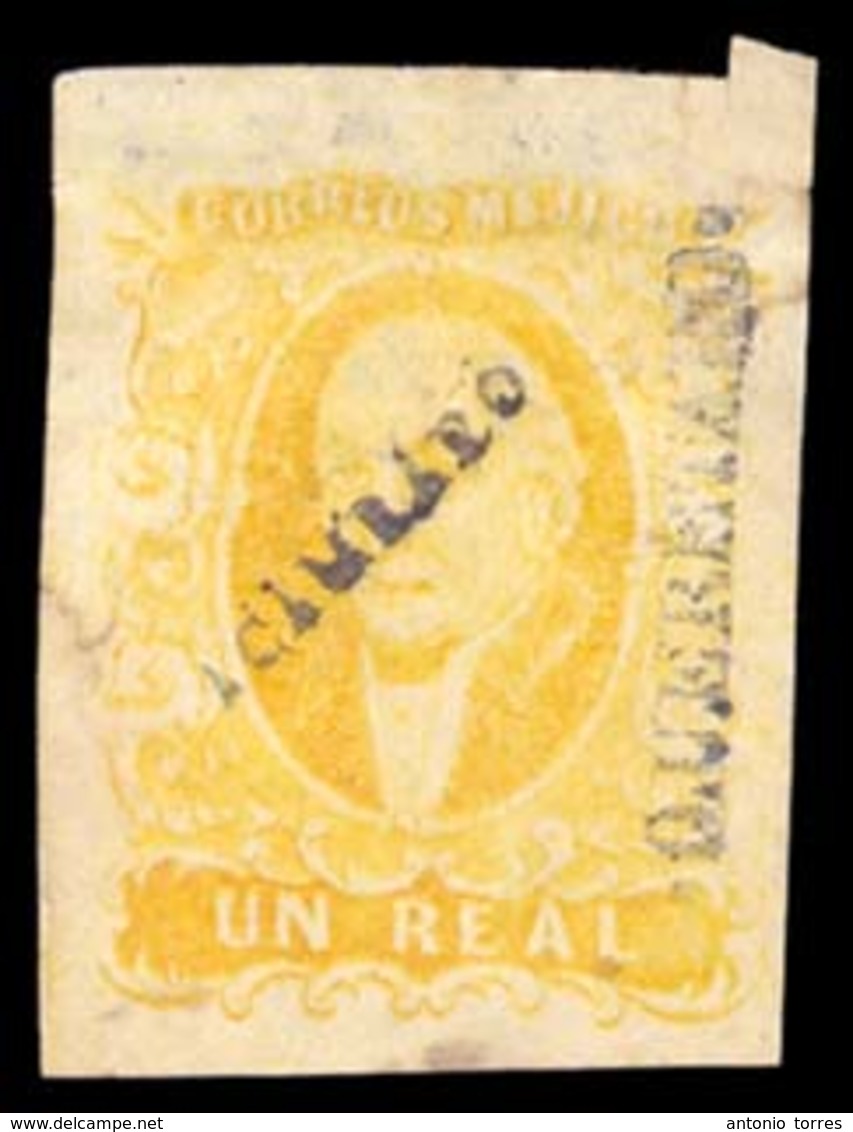 MEXICO. Sc. 2, Used. 1856. 1 Rl Yellow, Wide Setting, Large Margins All Around. Queretaro District Name, Cancelled Small - Messico