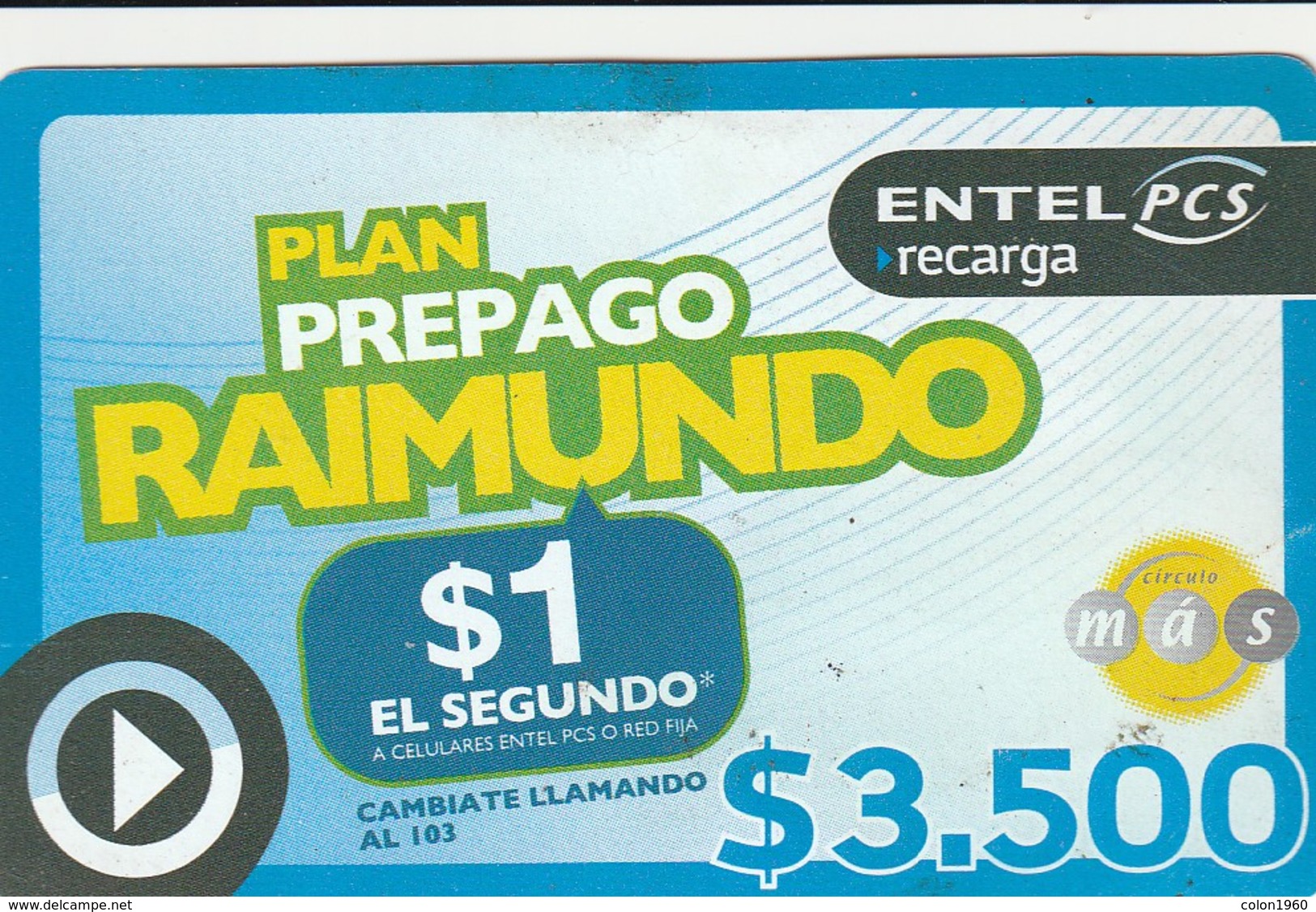 TARJETA TELEFONICA DE CHILE (PREPAGO) Plan Prepago Raimundo - $1 El Segundo. 30-09-2008. ENT-PCS-006. (308) REVERSO DIF. - Chili
