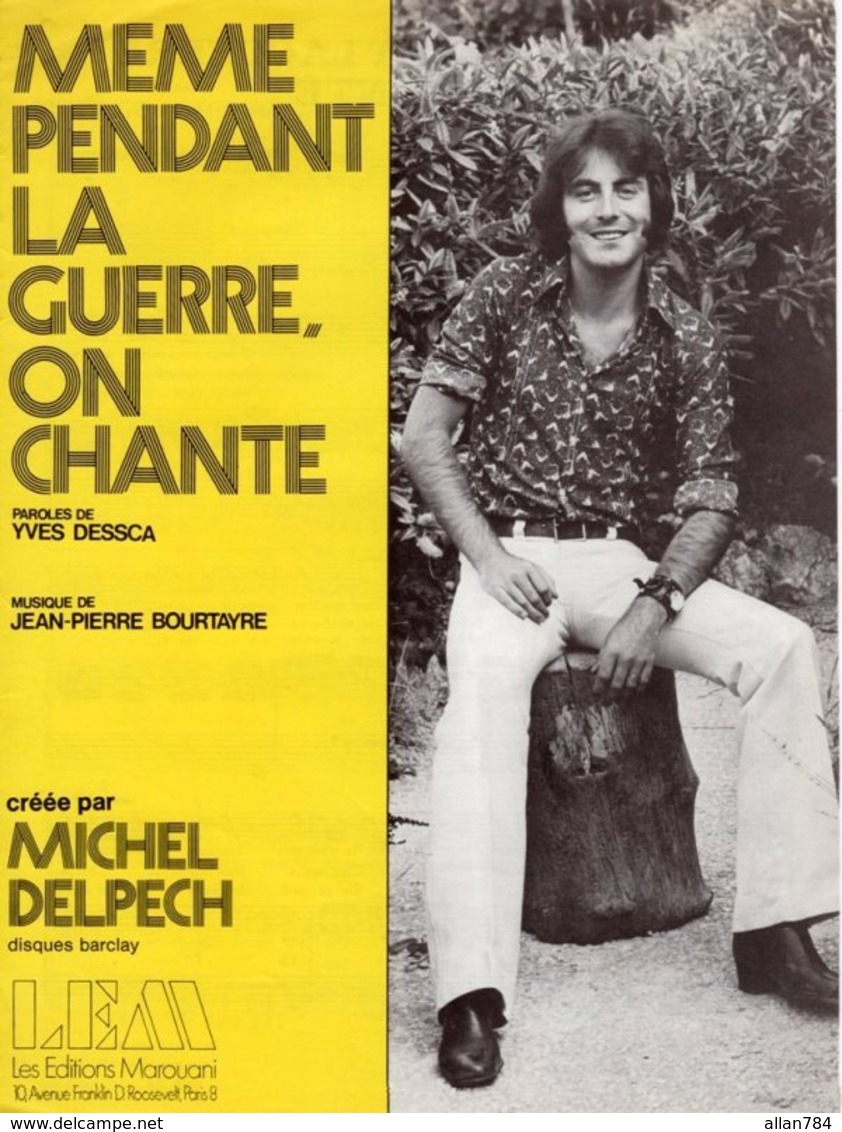 MICHEL DELPECH - 1972 - MEME PENDANT LA GUERRE ON CHANTE - EXCELLENT ETAT COMME NEUF - - Autres & Non Classés