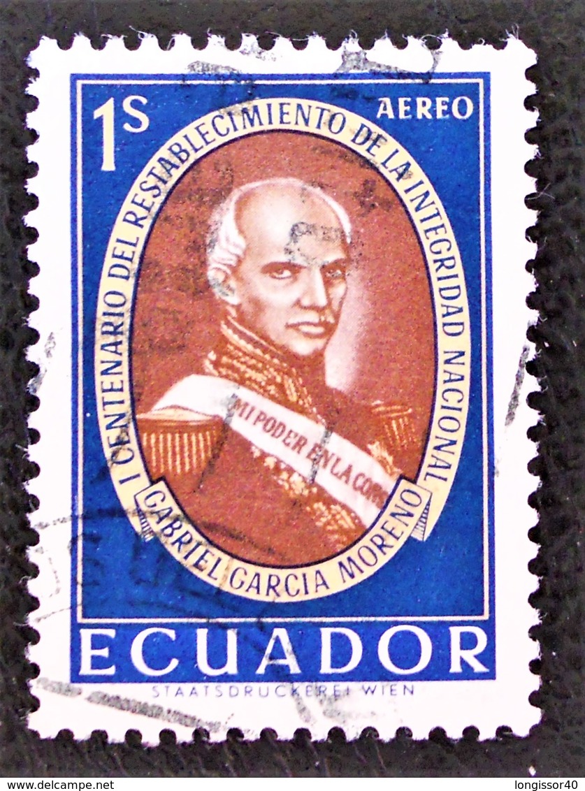 GABRIEL GARCIA MORENO 1961 - OBLITERE - YT 388 - Equateur